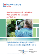 Verkleinerte Voransicht der Datei Sprachkita_Praxisbroschüre_Medienkompetenz_Teil4_komplett.pdf